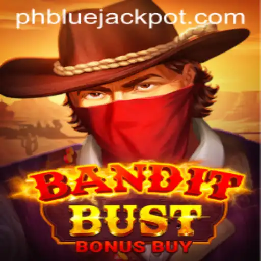 Exploring the Thrills of BanditBustBonusBuy: Featuring the BLUE JACKPOT