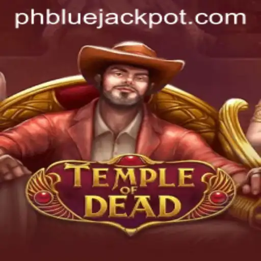 Discover the Thrilling World of TempleofDead: Unlock the Mysteries and the BLUE JACKPOT